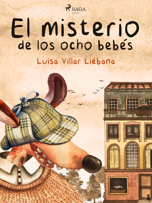 Title details for El misterio de los ocho bebés by Luisa Villar Liébana - Available